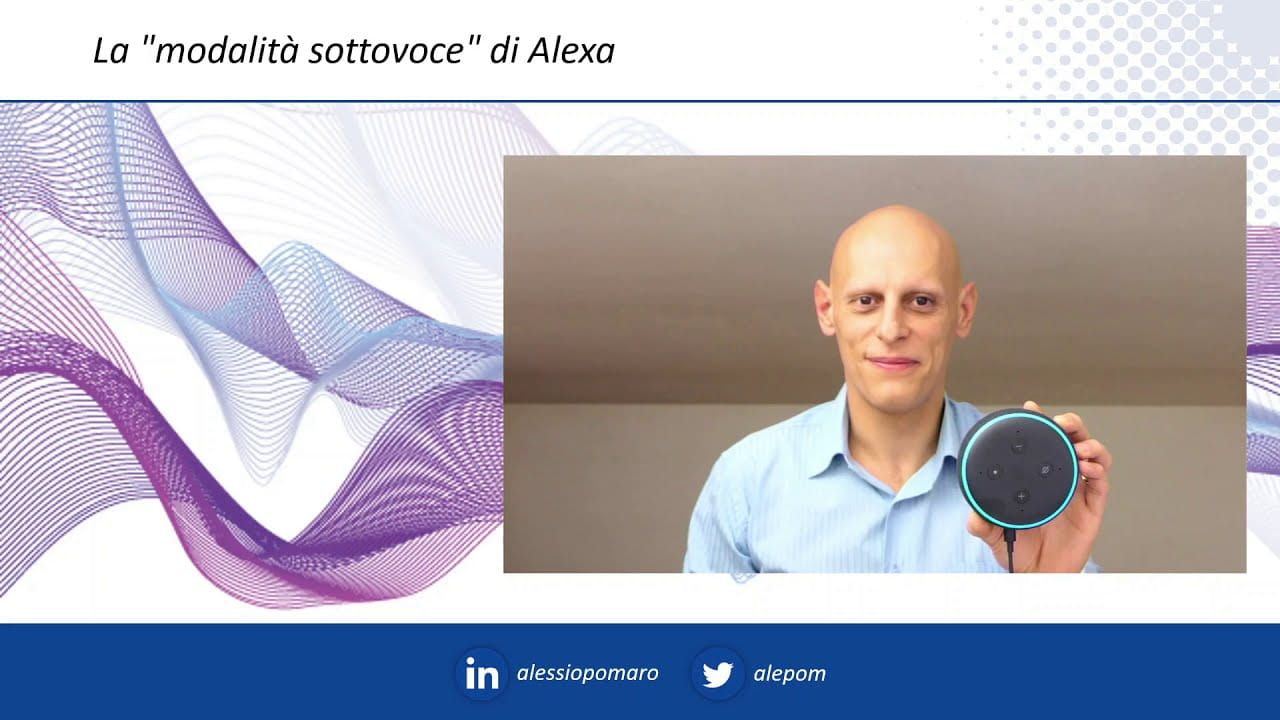 Cos'è la modalità sottovoce di Alexa?